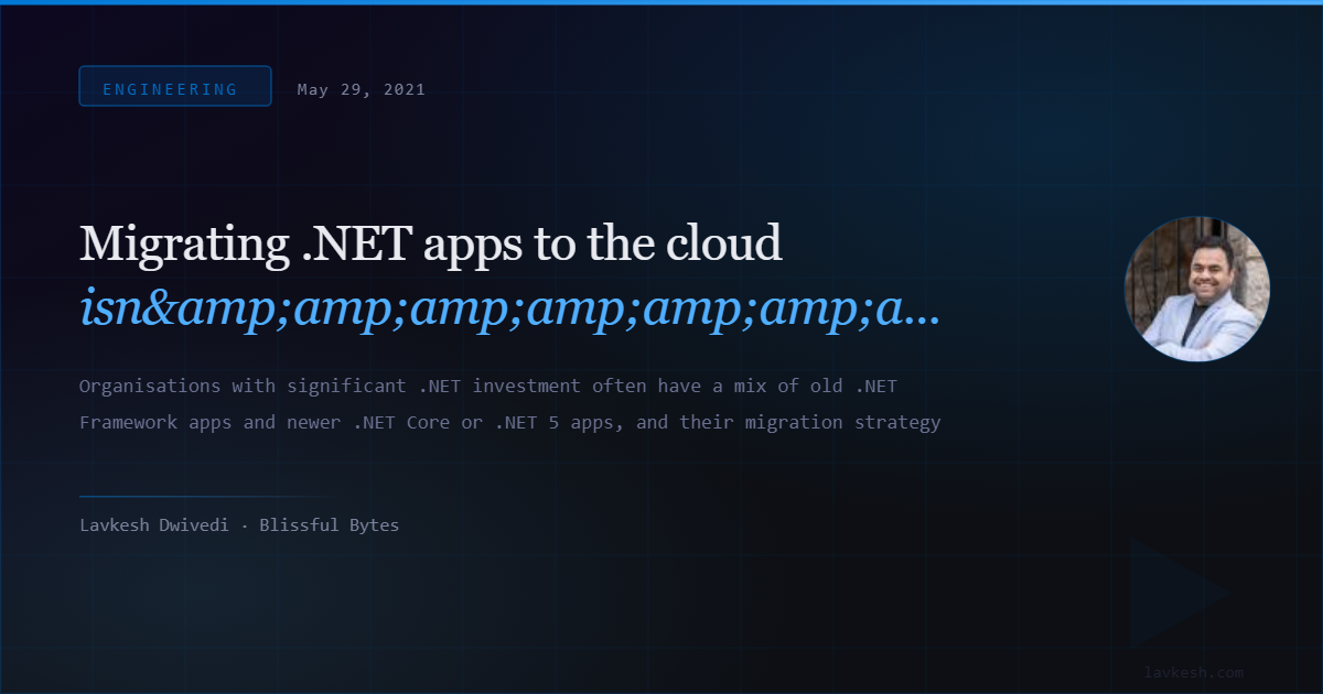 Migrating .NET apps to the cloud isn't always straightforward