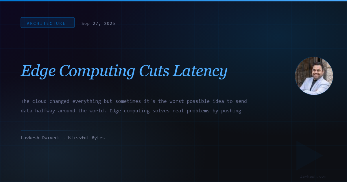 Edge Computing Cuts Latency